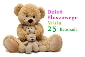 Read more about the article Dzień Pluszowego Misia 25.11.2021 r.