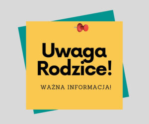 Read more about the article Informacja dla Rodziców maluszków