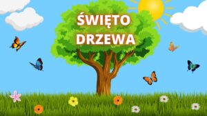 Read more about the article Dzień Drzewa