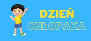 Read more about the article Dzień Chłopaka